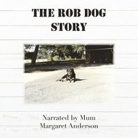 bokomslag The Rob Dog Story