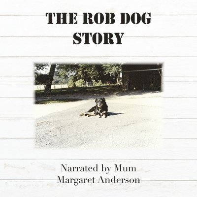 The Rob Dog Story 1