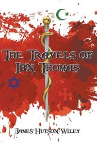 bokomslag The Travels of Ibn Thomas