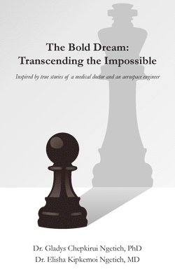 bokomslag Bold Dream: Transcending the Impossible