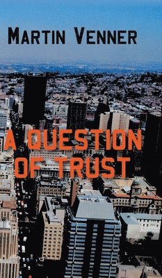 A Question of Trust 1