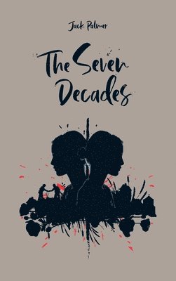 The Seven Decades 1