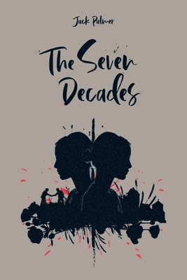 The Seven Decades 1