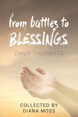 from battles to BLESSINGS 1