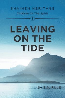 Leaving On The Tide 1