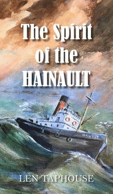 Len Taphouse - Spirit of the Hainault, Inbunden