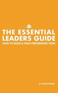 bokomslag The Essential Leaders Guide
