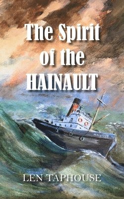 Len Taphouse - Spirit of the Hainault, Häftad