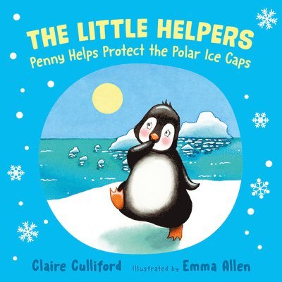 The Little Helpers: Penny Helps Protect the Polar Ice Caps 1