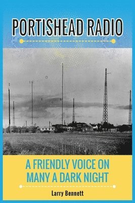 Larry Bennett - Portishead Radio, Häftad