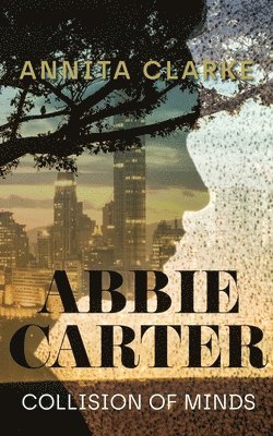 Abbie Carter: Collision of Minds 1