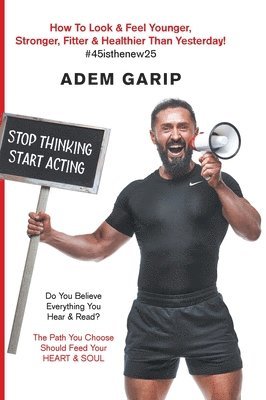 Stop Thinking Start Acting 1