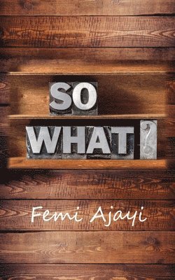So What? 1