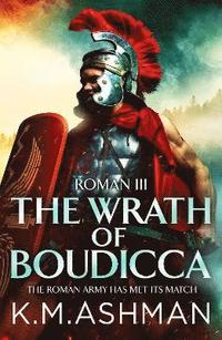 bokomslag Roman III  The Wrath of Boudicca