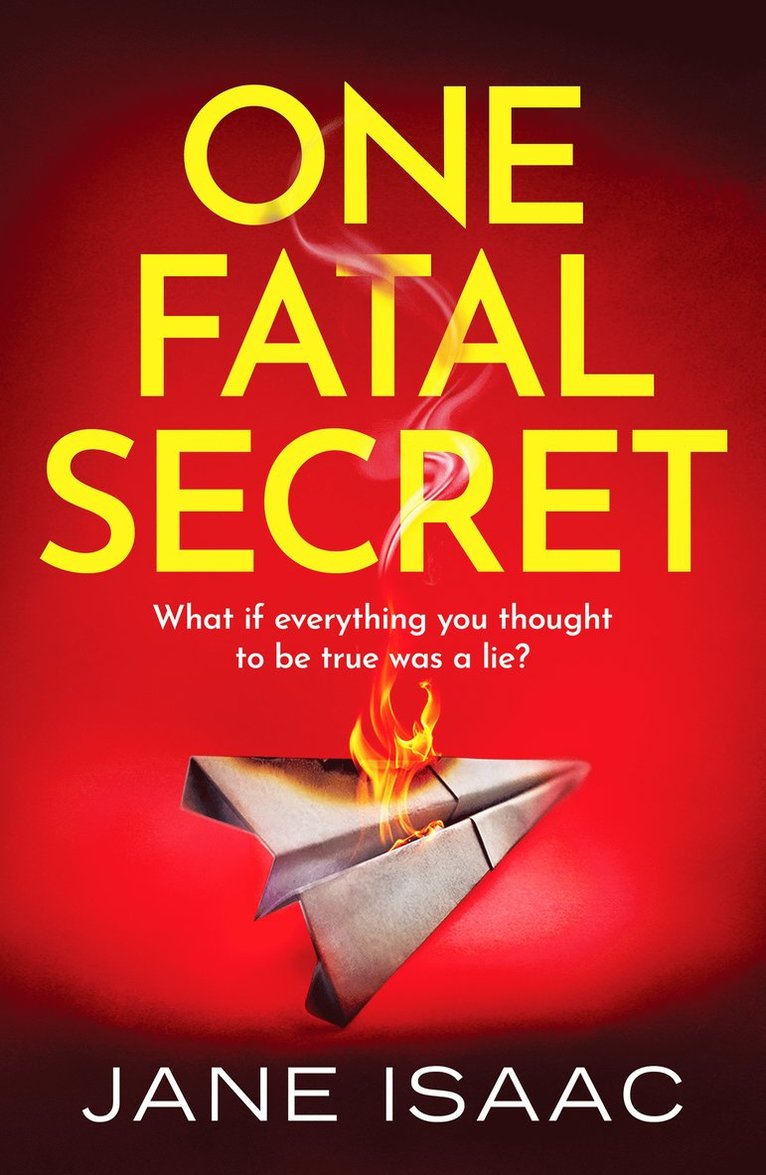 Jane Isaac - One Fatal Secret, Häftad
