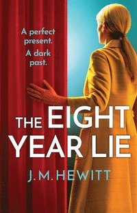 bokomslag The Eight-Year Lie