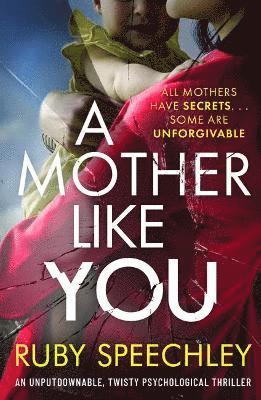 A Mother Like You 1