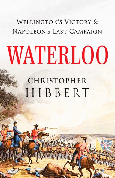 Christopher Hibbert - Waterloo, Häftad