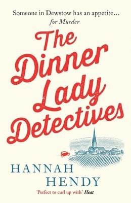 Hannah Hendy - Dinner Lady Detectives, Häftad