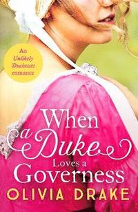 bokomslag When a Duke Loves a Governess