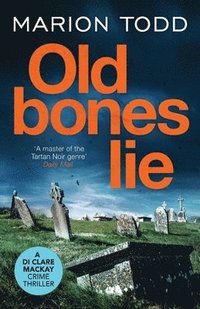 bokomslag Old Bones Lie