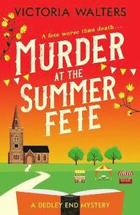 bokomslag Murder at the Summer Fete