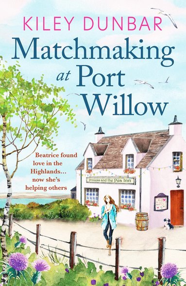 Kiley Dunbar - Matchmaking at Port Willow, Häftad