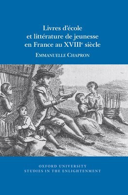 Livres dcole et littrature de jeunesse en France au XVIIIe sicle 1