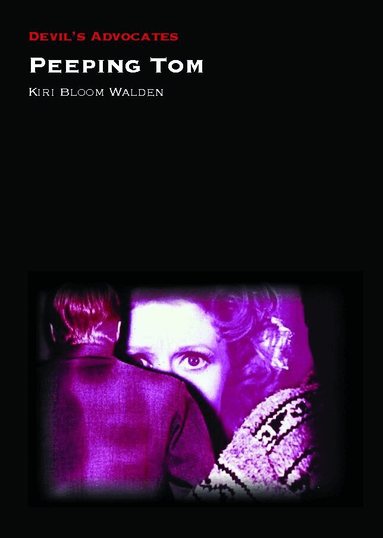Kiri Bloom Walden - Peeping Tom, Häftad