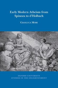 bokomslag Early Modern Atheism from Spinoza to dHolbach
