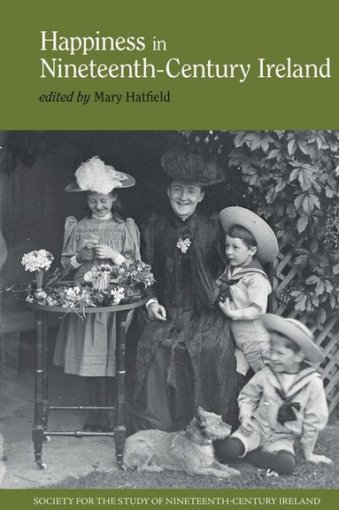 bokomslag Happiness in Nineteenth-Century Ireland