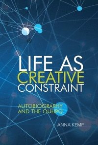 bokomslag Life as Creative Constraint