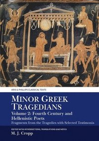 bokomslag Minor Greek Tragedians, Volume 2: Fourth-Century and Hellenistic Poets