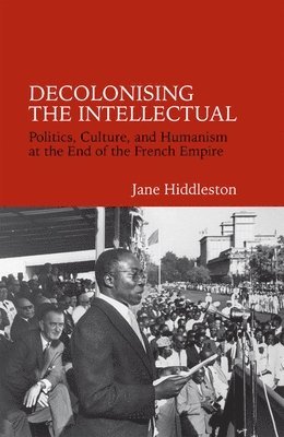 bokomslag Decolonising the Intellectual