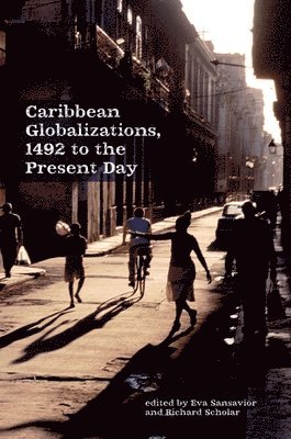 bokomslag Caribbean Globalizations, 1492 to the Present Day