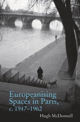bokomslag Europeanising Spaces in Paris