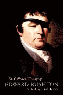 The Collected Writings of Edward Rushton 1