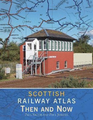 bokomslag Scottish Railway Atlas Then and Now