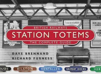 British Railways Station Totems: The Complete Guide 1