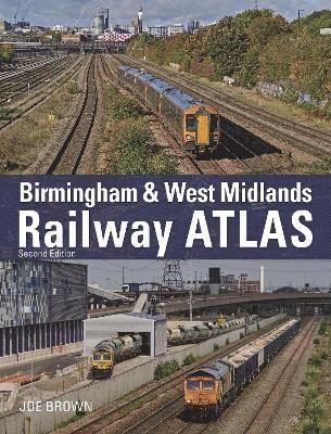 Birmingham and West Midlands Railway Atlas 1