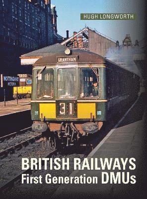 bokomslag British Railways First Generation DMUs