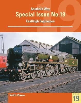 bokomslag Southern Way Special 19 Eastleigh Enginemen