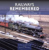 bokomslag Railways Remembered: The Western Region 1962-1972