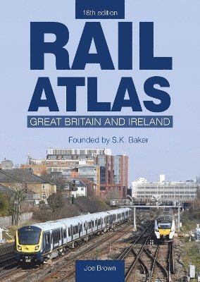 Rail Atlas: Great Britain & Ireland 16th Edition 1