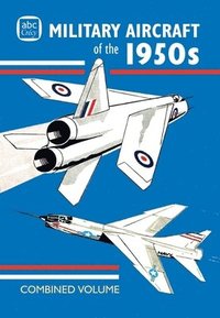 bokomslag abc Military Aircraft of the 1950s Combined Volume