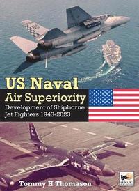 bokomslag U.S. Naval Air Superiority