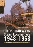 Hugh Longworth - British Railways Steam Locomotives 1948-68, Inbunden. Tillgänglighet: Lägg i varukorg