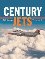 Bill Yenne - Century Jets, Inbunden