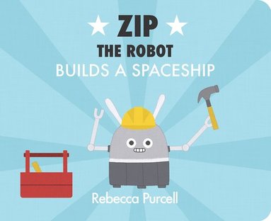 bokomslag Zip the Robot Builds a Spaceship