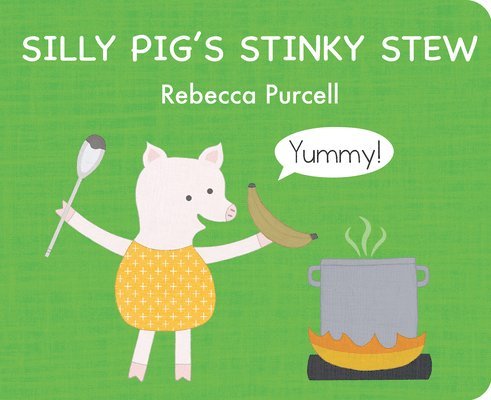 Silly Pig's Stinky Stew 1